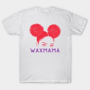 wax mama T-Shirt